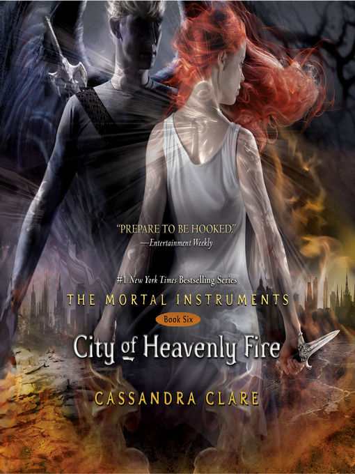 Title details for City of Heavenly Fire by Cassandra Clare - Available